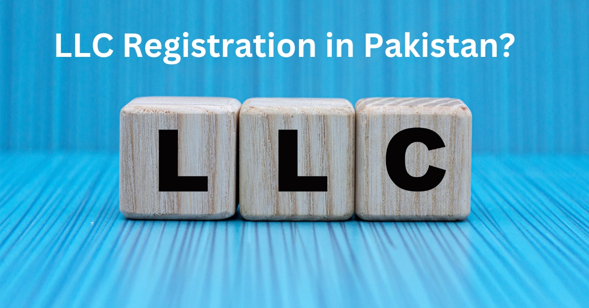 LLC Registration in Pakistan